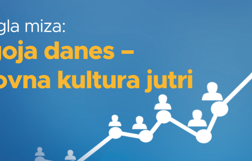 Okrogla miza: Vzgoja danes – delovna kultura jutri
